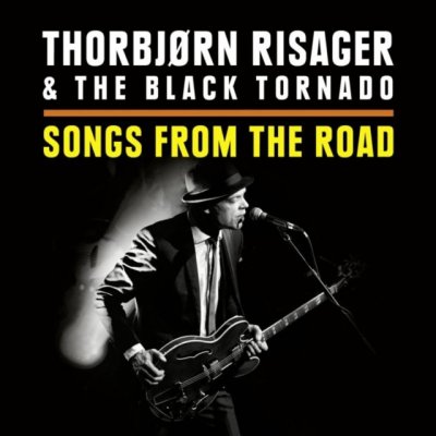 Songs from the Road - Thorbjørn Risager & The Black Tornado CD – Hledejceny.cz