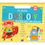Už chodím do školy Pracovní sešit – Zboží Mobilmania