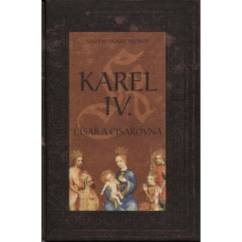 Karel IV. - Císař a císařovna