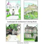 Landscape & Architecture Coloring Book: Coloring Book – Hledejceny.cz