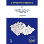 Biomedicínská statistika IV - Karel Zvára – Hledejceny.cz