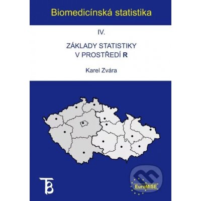 Biomedicínská statistika IV - Karel Zvára – Hledejceny.cz