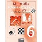 Matematika 6.r. ZŠ a víceletá gymnázia - Příručka - Binterová H., Fuchs E., Tlustý P. – Zboží Mobilmania