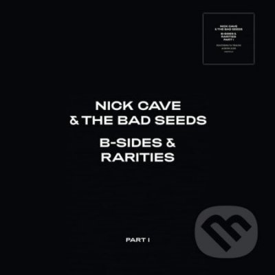 Nick Cave and the Bad Seeds - B Sides & Rarities - Part I - Digipack - Nick Cave and the Bad Seeds – Zbozi.Blesk.cz