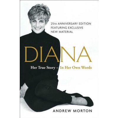 Diana: Her True Story--In Her Own Words – Zbozi.Blesk.cz