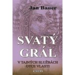 SVATÝ GRÁL - Jan Bauer – Hledejceny.cz