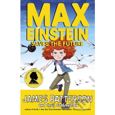 Max Einstein: Saves the Future - James Patterson, Chris Grabenstein, Beverly Johnson