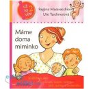 Máme doma miminko - Regina Masaracchiová