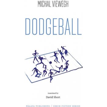 Dodgeball Vybíjená - anglicky - Michal Viewegh