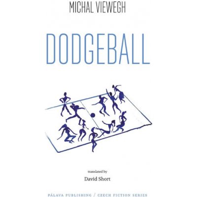 Dodgeball Vybíjená - anglicky - Michal Viewegh – Hledejceny.cz