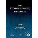 The Decommissioning Handbook - Anibal L. Taboas – Hledejceny.cz