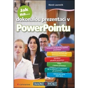 Laurenčík Marek: Jak na dokonalou prezentaci v PowerPointu Kniha