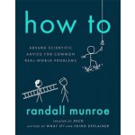 How To - Randall Munroe – Hledejceny.cz