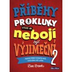 Příběhy pro kluky, kteří se nebojí být výjimeční 2 – Hledejceny.cz
