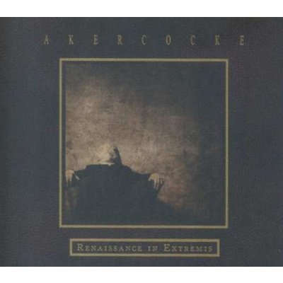 AKERCOCKE /UK/ - Renaissance in extremis-digipack – Zbozi.Blesk.cz