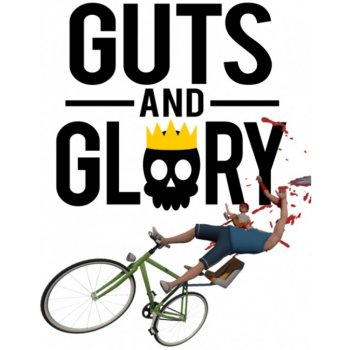 Guts and Glory