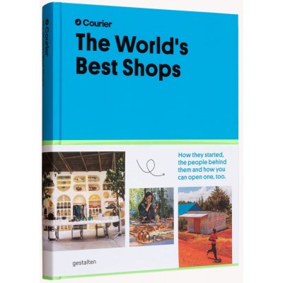 The World's Best Shops - Gestalten Verlag – Zboží Mobilmania