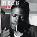 Cut That Out - Junior Wells LP – Zboží Mobilmania