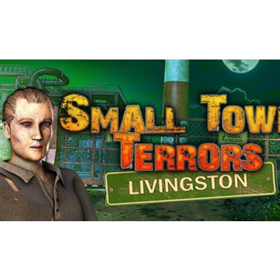 Small Town Terrors: Livingston