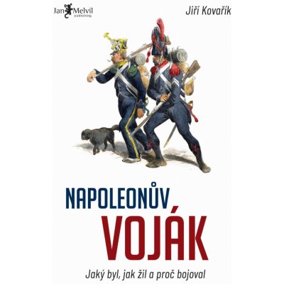 Napoleonův voják - Jiří Kovařík
