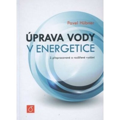 Úprava vody v energetice - Pavel Hübner