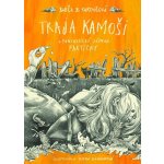 Traja kamoši a fantastický zázrak - Barbora Kardošová, Katarína Slaninková ilustrátor – Hledejceny.cz