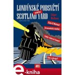 Londýnské podsvětí kontra Scotland Yard - Edgar Wallace – Zboží Mobilmania