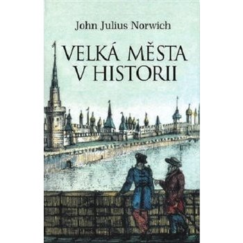 Velká města v historii - Norwich John Julius