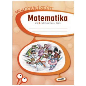 Matematika pro 3. ročník základní školy - pracovní sešit - Pěchoučková Š., Švimberská L.