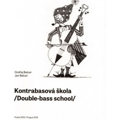 Noty Kontrabasová škola od autorů Ondřej Balcar Jan Balcar – Zboží Mobilmania