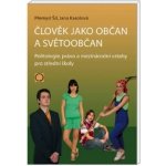 Člověk jako občan a světoobčan, 2. vydání Přemysl Šil, Jana Karolová – Sleviste.cz