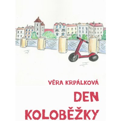 Den koloběžky - Věra Krpálková