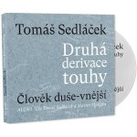 Druhá derivace touhy Člověk duše-vnější - Tomáš Sedláček, Tomáš Sedláček, Martin Myšička – Zboží Mobilmania