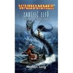 Warhammer - Zabíječ elfů - Long Nathan – Hledejceny.cz