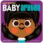 Baby Aretha: A Book about Girl Power PintachanBoard Books – Hledejceny.cz