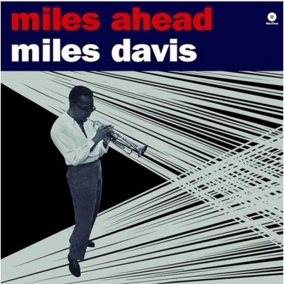 Davis Miles - Miles Ahead LP – Zbozi.Blesk.cz