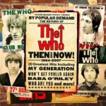 Then and Now! 1964 - 2007 - The Who CD – Hledejceny.cz