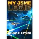 My jsme legie - Taylor Dennis E.