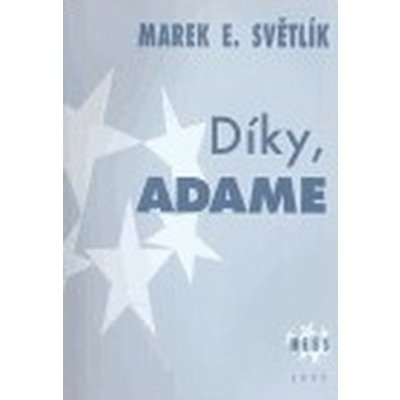 Díky, Adame Světlík Marek