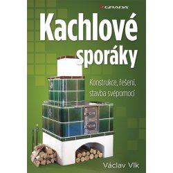 Kachlové sporáky - Václav Vlk