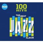 Kompilace - 100 Hits-The best Jazz CD – Hledejceny.cz