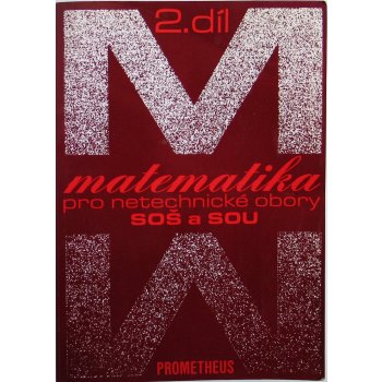 Matematika pro netechnické obory pro SOŠ a SOU - 2.díl - Calda Emil