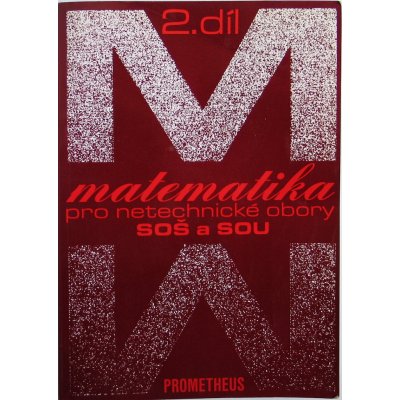 Matematika pro netechnické obory pro SOŠ a SOU - 2.díl - Calda Emil – Zboží Mobilmania