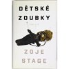 Dětské zoubky - Stage Zoje, Brožovaná