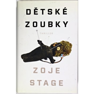 Dětské zoubky - Stage Zoje, Brožovaná – Zbozi.Blesk.cz