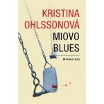 Miovo blues brož. – Ohlssonová Kristina – Hledejceny.cz