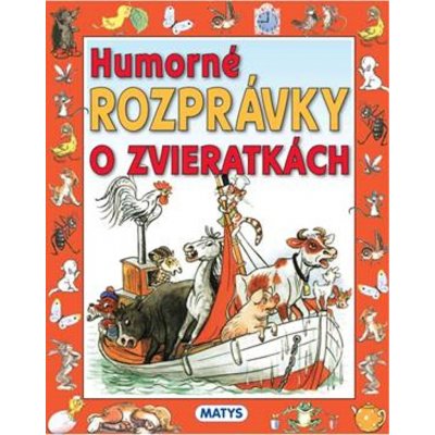 Humorné rozprávky o zvieratkách – Hledejceny.cz