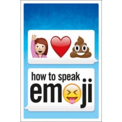 How to Speak Emoji – Zbozi.Blesk.cz