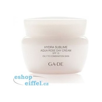 GA-DE hydratační denní krém s výtažkem z růže pro mastnou a smíšenou pleť SPF 15 Hydra Sublime Aqua Rose Day Cream 50 ml