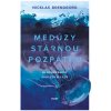 Elektronická kniha Medúzy stárnou pozpátku - Nicklas Brendborg